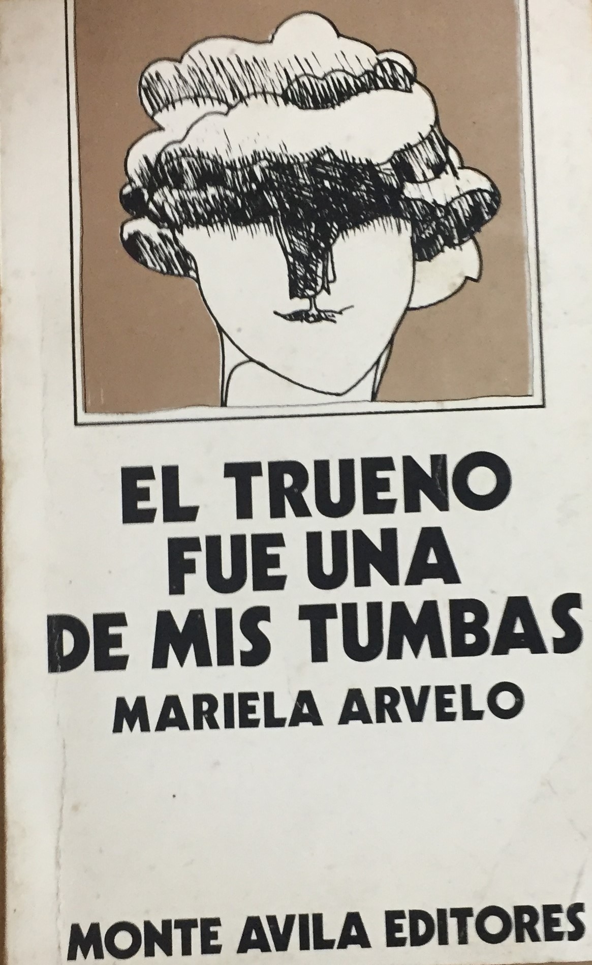 El trueno fue una de mis tumbas